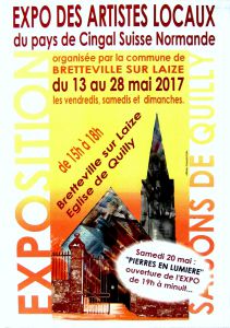 EXPOSITION DES ARTISTES LOCAUX DU PAYS DE CINGAL SUISSE NORMANDE 2017 EXPOSITION DES ARTISTES LOCAUX DU PAYS DE CINGAL SUISSE NORMANDE 2017